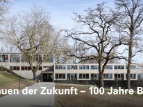 BILD:   		Vom Bauen der Zukunft - 100 Jahre Bauhaus        